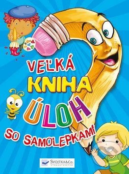 Veľká kniha úloh so samolepkami - Samolepky pre deti