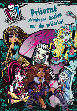 Monster High: Príšerné aktivity pre desivo originálne príšerky! - Samolepky pre deti