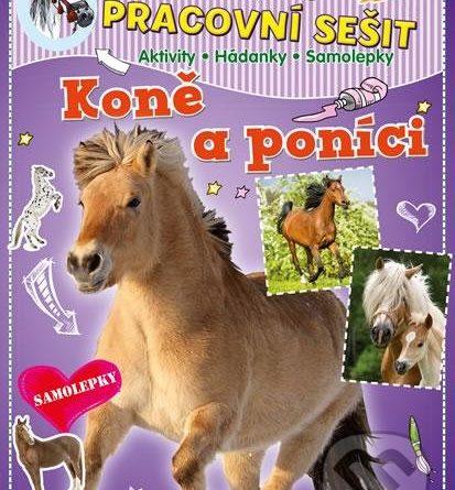 Můj pracovní sešit: Koně a poníci - Samolepky pre deti