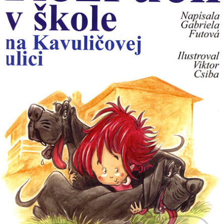 Gabriela Futová Rozruch v škole na Kavuličovej ulici - knihy pre 6-10 ročné deti