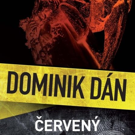 Dominik Dán Červený kapitán - darček pre detektívneho maniaka - darček pre svokru - darček pre svokra - darček pre švagra - darček pre švagrinu - novy Dominik Dan - poradie knih Dominik Dan - zoznam detektivok Dominik Dan - zoznam knih Dominik Dan - Kto je Dominik Dan?