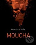 Dominik Dán Moucha - darček pre detektívneho maniaka - darček pre svokru - darček pre svokra - darček pre švagra - darček pre švagrinu - novy Dominik Dan - poradie knih Dominik Dan - zoznam detektivok Dominik Dan - zoznam knih Dominik Dan - Kto je Dominik Dan?