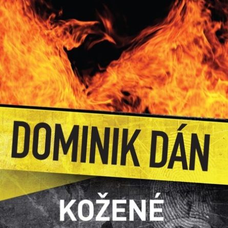 Dominik Dán Kožené srdce - darček pre detektívneho maniaka - darček pre svokru - darček pre svokra - darček pre švagra - darček pre švagrinu - novy Dominik Dan - poradie knih Dominik Dan - zoznam detektivok Dominik Dan - zoznam knih Dominik Dan - Kto je Dominik Dan?