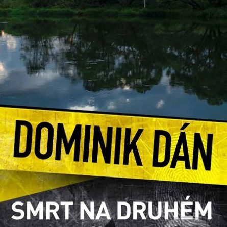 Dominik Dán Smrt na druhém břehu - darček pre detektívneho maniaka - darček pre svokru - darček pre svokra - darček pre švagra - darček pre švagrinu - novy Dominik Dan - poradie knih Dominik Dan - zoznam detektivok Dominik Dan - zoznam knih Dominik Dan - Kto je Dominik Dan?